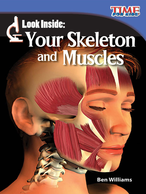 Ben Williams创作的Look Inside: Your Skeleton and Muscles作品的详细信息 - 可供借阅